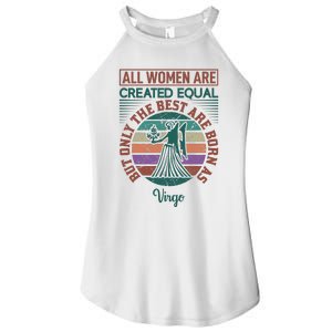 All Women Are Created Equal But The Best Are Born As Virgo Women's Perfect Tri Rocker Tank