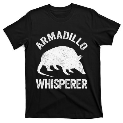 Armadillo Whisperer Armadillo Lover T-Shirt