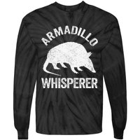 Armadillo Whisperer Armadillo Lover Tie-Dye Long Sleeve Shirt