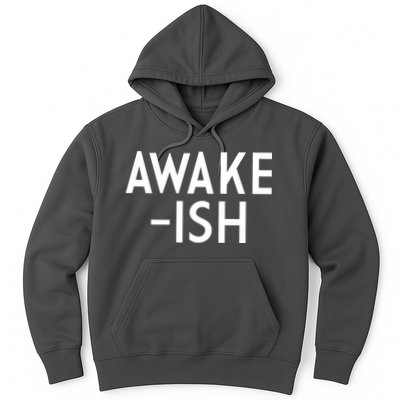 Awake-ish Hoodie