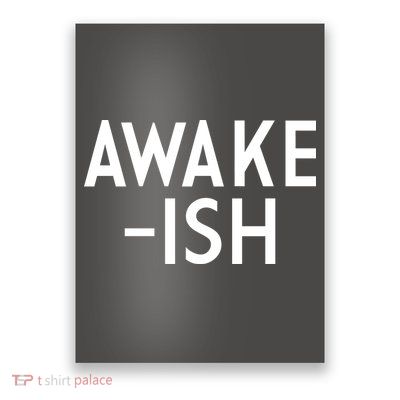 Awake-ish Poster