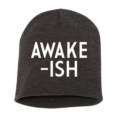 Awake-ish Short Acrylic Beanie