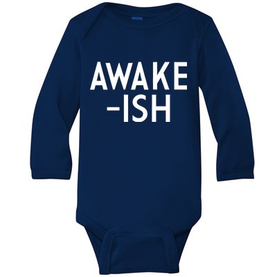 Awake-ish Baby Long Sleeve Bodysuit