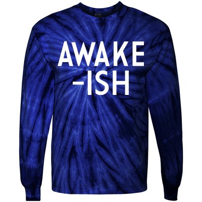 Awake-ish Tie-Dye Long Sleeve Shirt