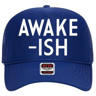 Awake-ish High Crown Mesh Back Trucker Hat