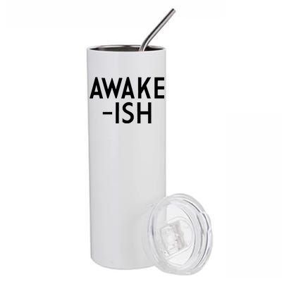 Awake-ish Stainless Steel Tumbler