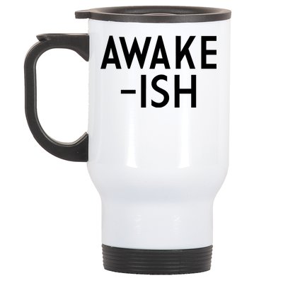 Awake-ish Stainless Steel Travel Mug