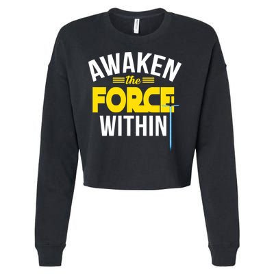 Awaken The Force Within Christian Cropped Pullover Crew