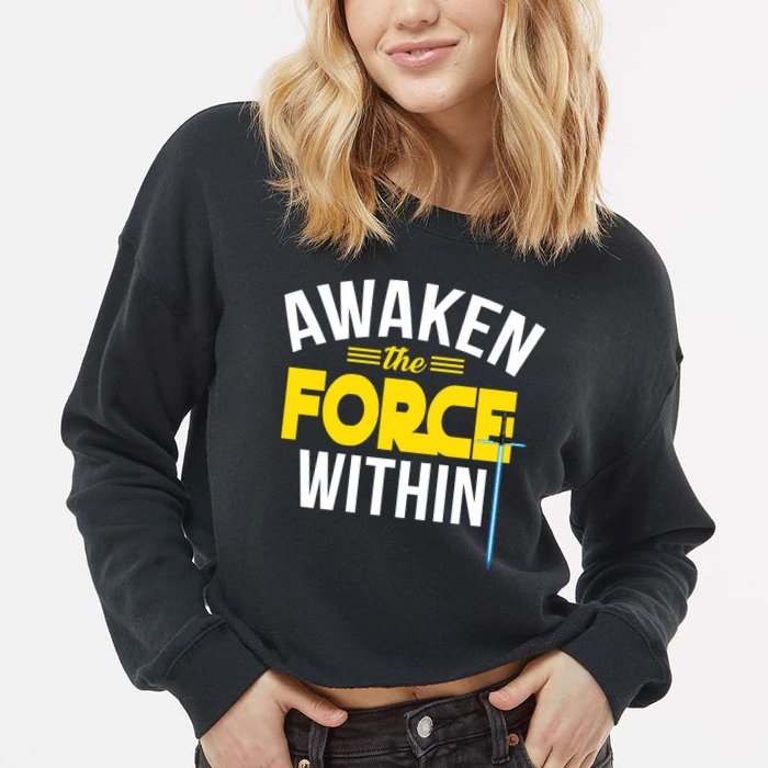 Awaken The Force Within Christian Cropped Pullover Crew