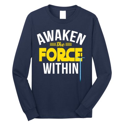 Awaken The Force Within Christian Long Sleeve Shirt