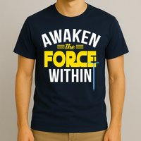Awaken The Force Within Christian T-Shirt