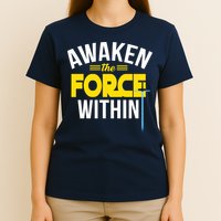 Awaken The Force Within Christian T-Shirt