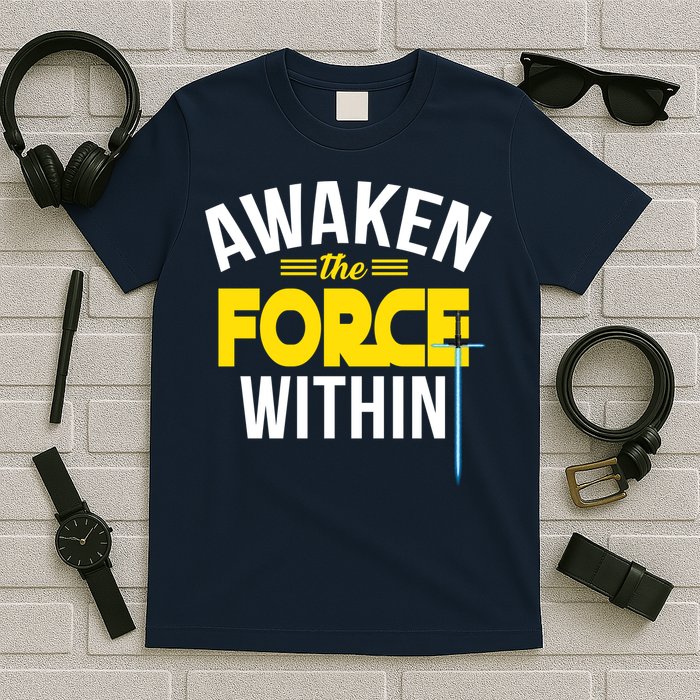 Awaken The Force Within Christian T-Shirt