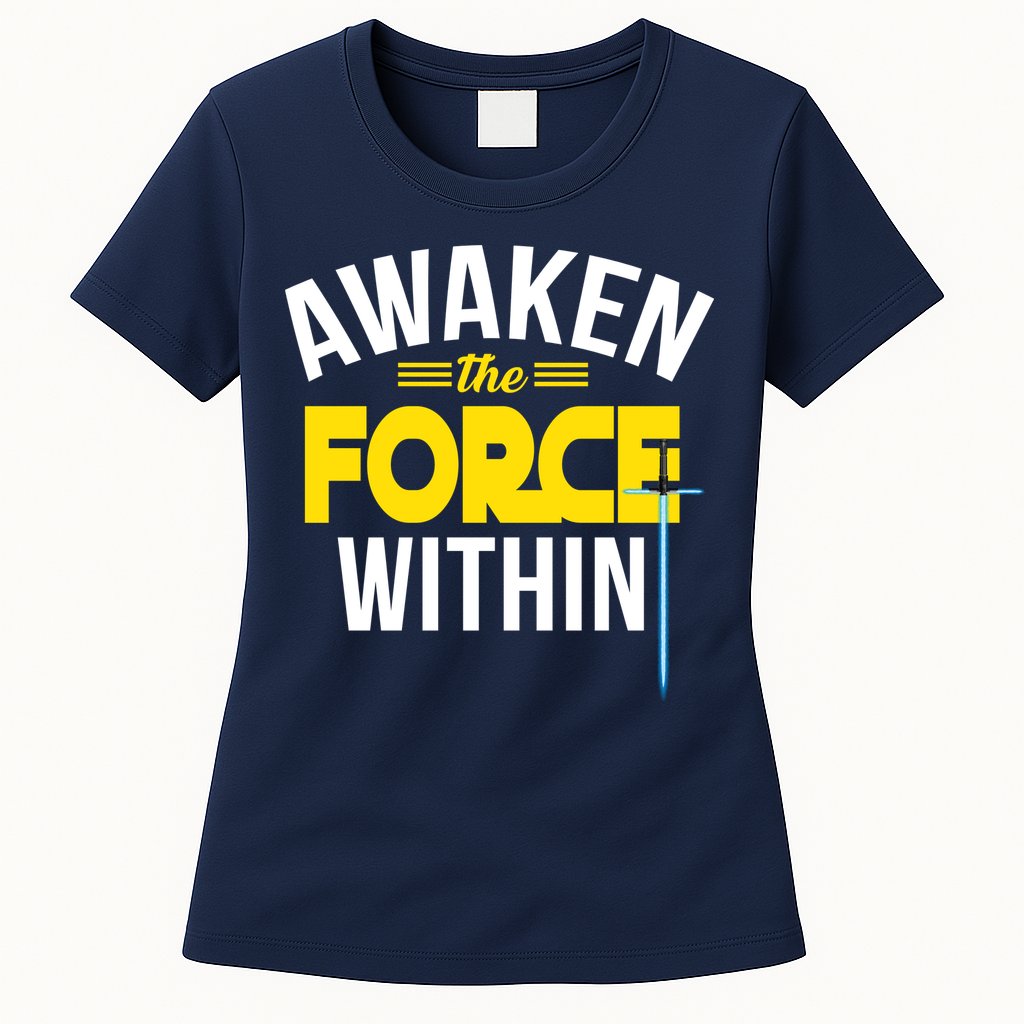 Awaken The Force Within Christian Womens T-Shirt