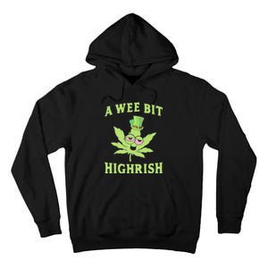 A Wee Bit Highrish Funny 420 Weed Marijuana St Patricks Day Tall Hoodie