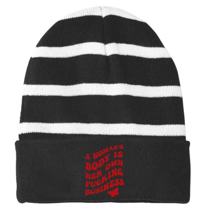 A WomanS Body Is Her Own Fucking Business Striped Beanie with Solid Band