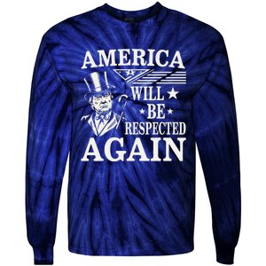 America Will Be Respected Again With President Donald Trump Tie-Dye Long Sleeve Shirt