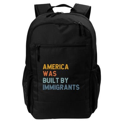 America Was Built By Immigrants Daily Commute Backpack