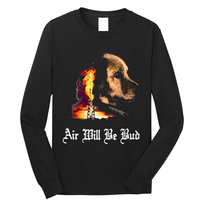 Air Will Be Blud Vintage Dog Air Will Be Blood Long Sleeve Shirt