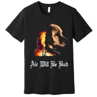 Air Will Be Blud Vintage Dog Air Will Be Blood Premium T-Shirt