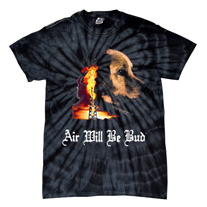 Air Will Be Blud Vintage Dog Air Will Be Blood Tie-Dye T-Shirt