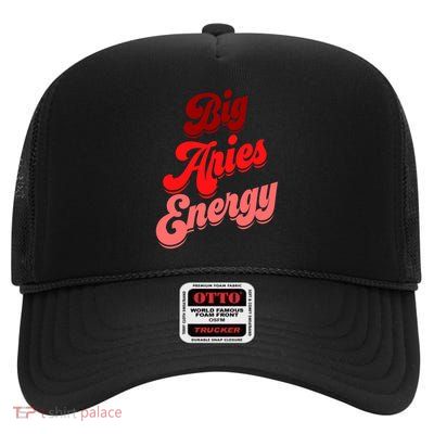 Aries Women Big Aries Energy Zodiac Sign Horoscope Astrology High Crown Mesh Back Trucker Hat