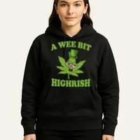 A Wee Bit Highrish Funny 420 Weed Marijuana St Patricks Day Hoodie
