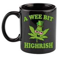 A Wee Bit Highrish Funny 420 Weed Marijuana St Patricks Day 11oz C Handle Ceramic Mug