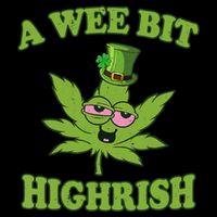 A Wee Bit Highrish Funny 420 Weed Marijuana St Patricks Day Drawstring Bag