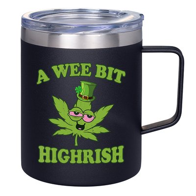 A Wee Bit Highrish Funny 420 Weed Marijuana St Patricks Day 12oz Stainless Steel Coffee Mug