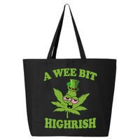 A Wee Bit Highrish Funny 420 Weed Marijuana St Patricks Day 25L Jumbo Tote