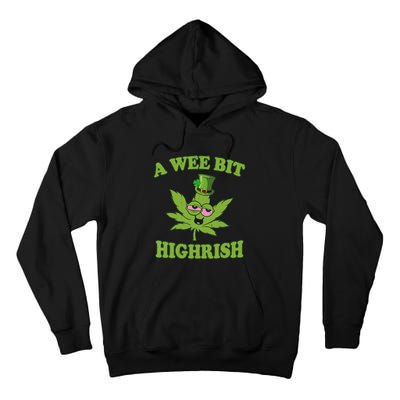 A Wee Bit Highrish Funny 420 Weed Marijuana St Patricks Day Tall Hoodie