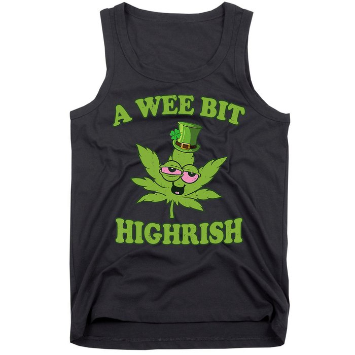 A Wee Bit Highrish Funny 420 Weed Marijuana St Patricks Day Tank Top