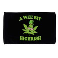 A Wee Bit Highrish Funny 420 Weed Marijuana St Patricks Day Microfiber Hand Towel