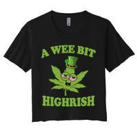 A Wee Bit Highrish Funny 420 Weed Marijuana St Patricks Day Crop Top