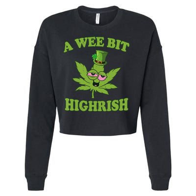 A Wee Bit Highrish Funny 420 Weed Marijuana St Patricks Day Cropped Pullover Crew