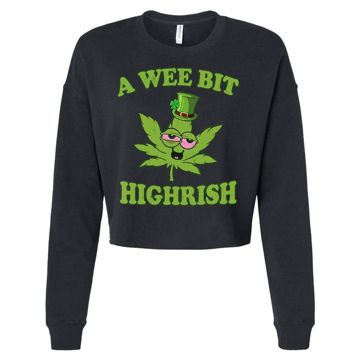 A Wee Bit Highrish Funny 420 Weed Marijuana St Patricks Day Cropped Pullover Crew