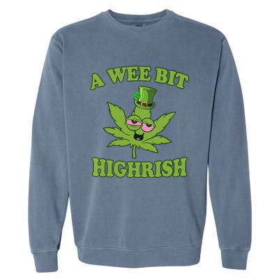 A Wee Bit Highrish Funny 420 Weed Marijuana St Patricks Day Garment-Dyed Sweatshirt