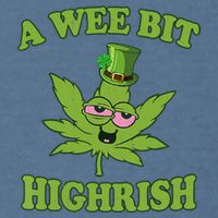 A Wee Bit Highrish Funny 420 Weed Marijuana St Patricks Day Garment-Dyed Sweatshirt