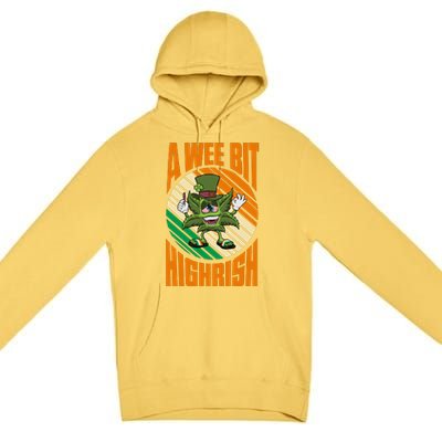 A Wee Bit Highrish Funny St Patricks Day Premium Pullover Hoodie