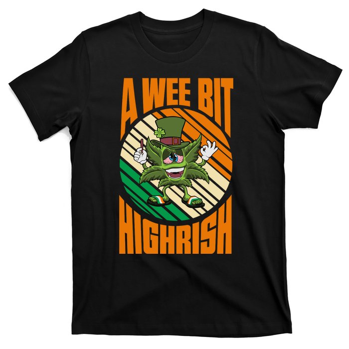 A Wee Bit Highrish Funny St Patricks Day T-Shirt