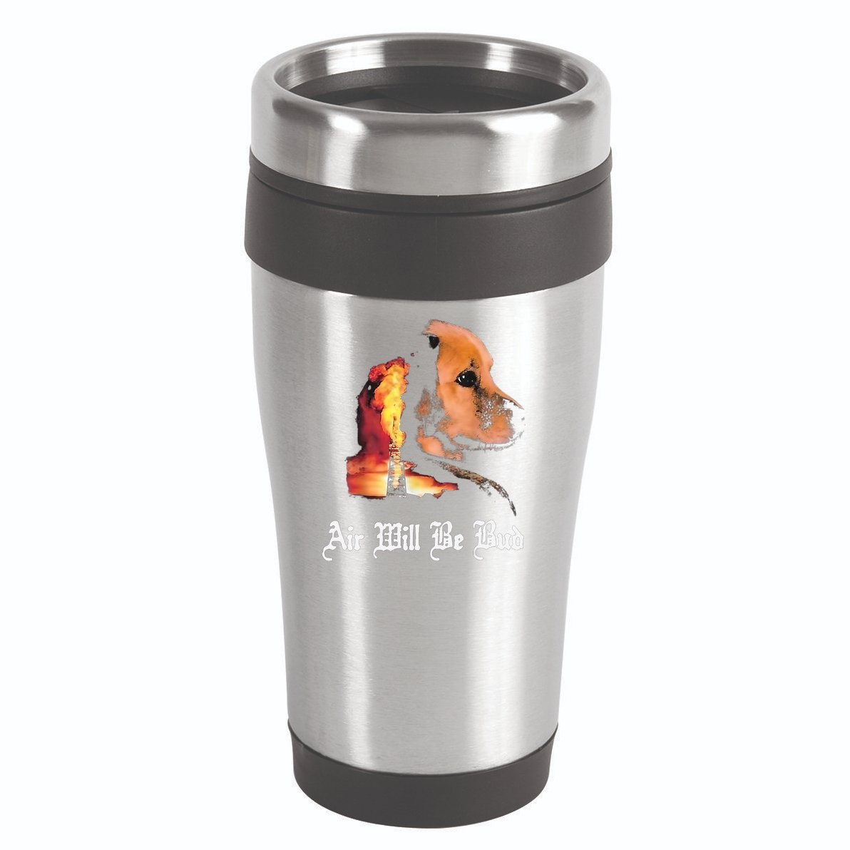 Air Will Be Bud  16oz Travel Tumbler
