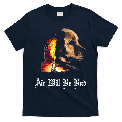 Air Will Be Blud Vintage Dog Air Will Be Blood T-Shirt