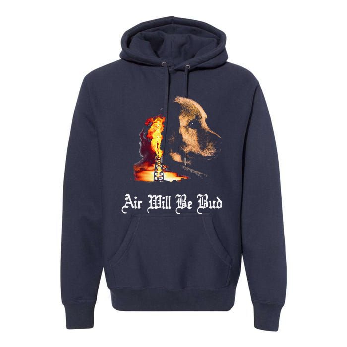 Air Will Be Blud Vintage Dog Air Will Be Blood Premium Hoodie