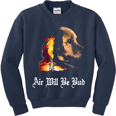 Air Will Be Blud Vintage Dog Air Will Be Blood Kids Sweatshirt