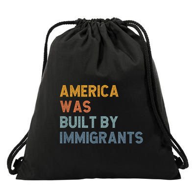 America Was Built By Immigrants Support Refugee Rights Drawstring Bag