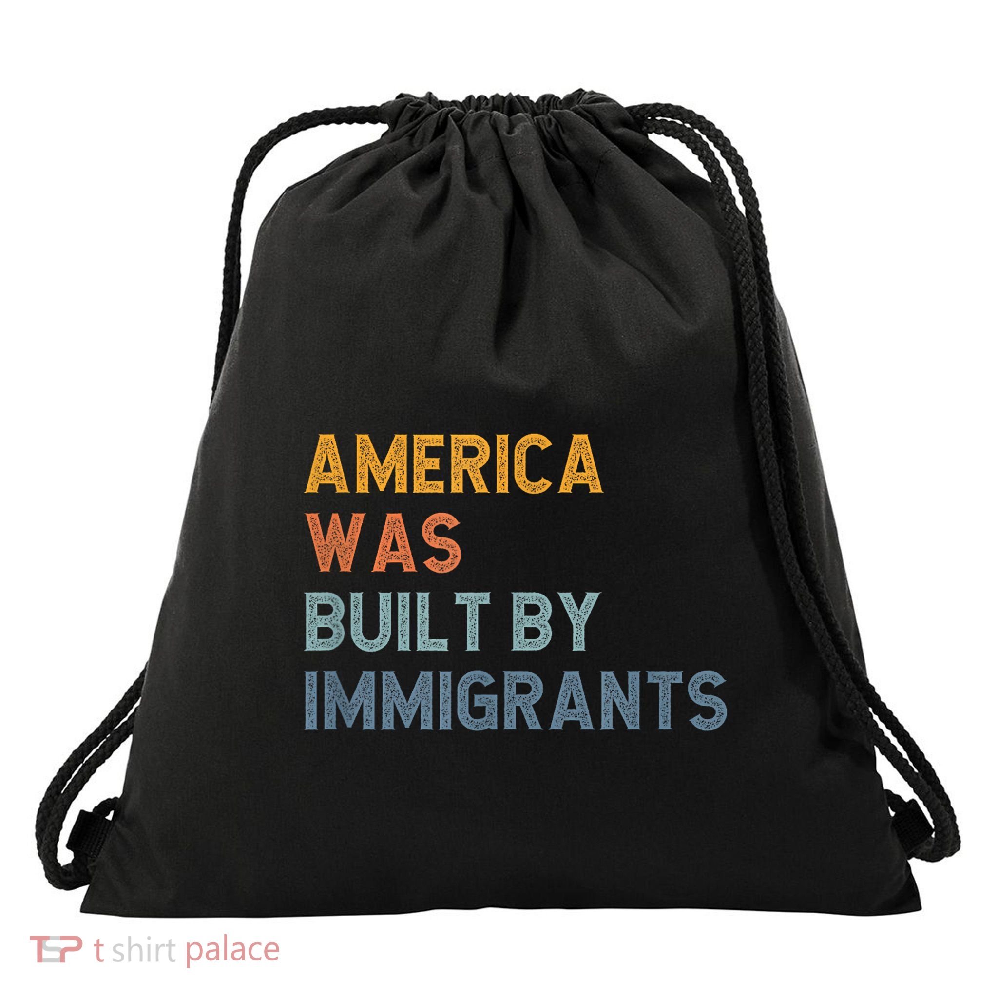 America Was Built By Immigrants Support Refugee Rights Drawstring Bag