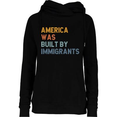 America Was Built By Immigrants Support Refugee Rights Womens Funnel Neck Pullover Hood