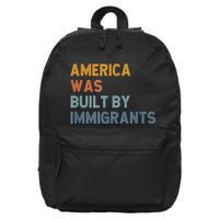 America Was Built By Immigrants Support Refugee Rights 16 in Basic Backpack