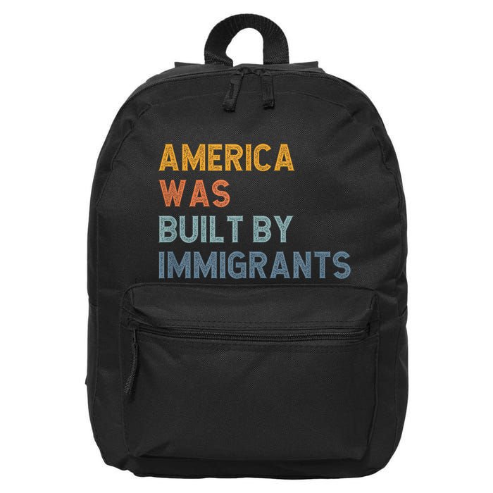 America Was Built By Immigrants Support Refugee Rights 16 in Basic Backpack